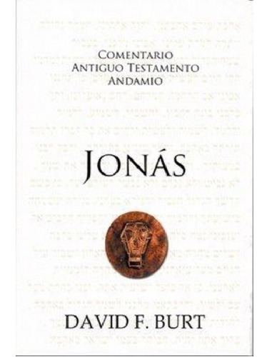 Comentario Bíblico Jonás, David F. Burt, Estudio