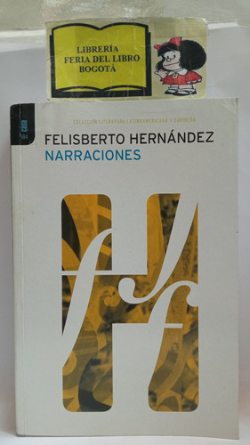 Narraciones - Felisberto Hernández - Cuentos - 2015 - Casa