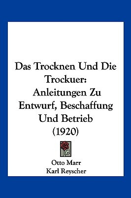 Libro Das Trocknen Und Die Trockuer: Anleitungen Zu Entwu...