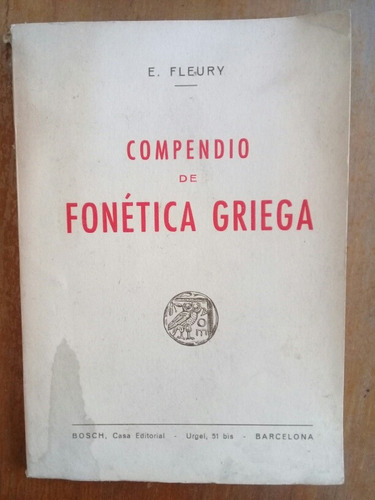 Compendio De Fonética Griega. E. Fleury.