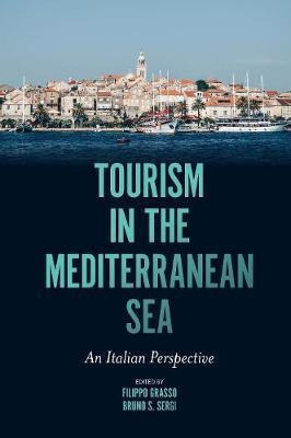 Tourism In The Mediterranean Sea : An Italian Perspective...