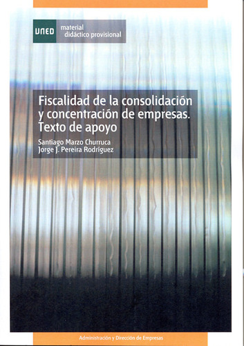 Fiscalidad De La Consolidacion Y Concentracion De Empresa...