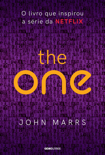 The One, de Marrs, John. Editorial Editora Globo S/A, capa mole em português, 2021