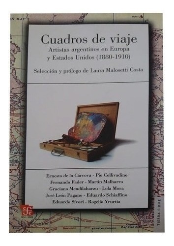 Cuadros De Viaje - Laura Malosetti Costa - Fce - Libro