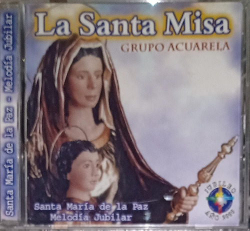 Grupo Acuarela - La Santa Misa