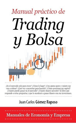 Libro Manual Práctico De Trading Y Bolsa - Gomez Raposo, Ju