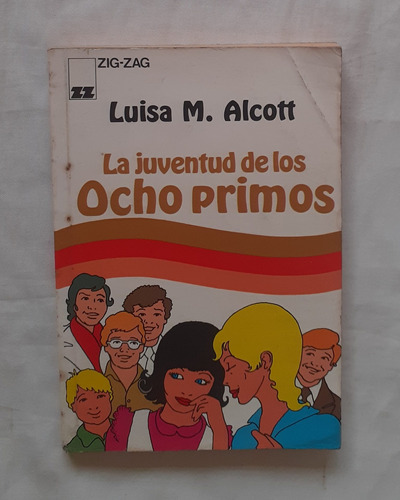 La Juventud De Los Ocho Primos Luisa M. Alcott Libro Origina