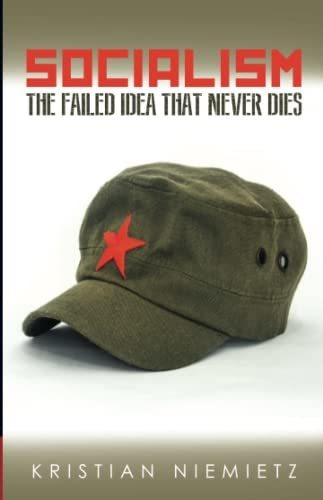 Book : Socialism The Failed Idea That Never Dies - Niemietz