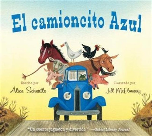 El Camioncito Azul (little Blue Truck, Spanish Edition) -...