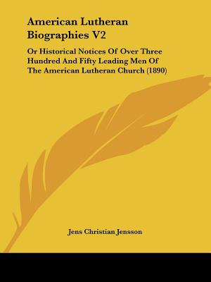 Libro American Lutheran Biographies V2: Or Historical Not...