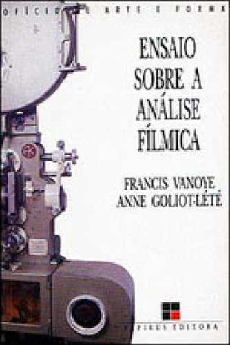 Ensaio Sobre A Análise Fílmica, De Vanoye, Francis. Editora Papirus, Capa Mole, Edição 5ª Edição - 2007 Em Português