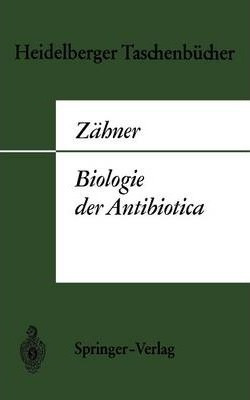 Biologie Der Antibiotica - H Zahner