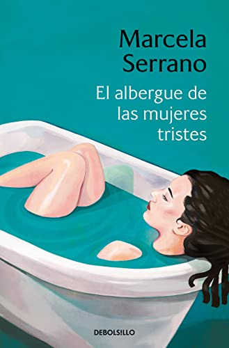 El Albergue De Las Mujeres Tristes -best Seller-