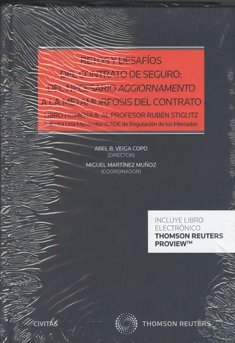 Retos Y Desafãâos Del Contrato De Seguro: Del Necesario Aggiornamento A La Metamorfosis Del Con..., De Martínez Muñoz, Miguel. Editorial Civitas En Español