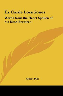 Libro Ex Corde Locutiones: Words From The Heart Spoken Of...