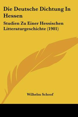 Libro Die Deutsche Dichtung In Hessen: Studien Zu Einer H...