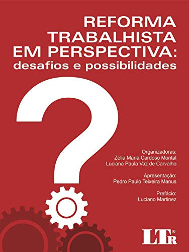 Libro Reforma Trabalhista Em Perspectiva Desafios E Possibil