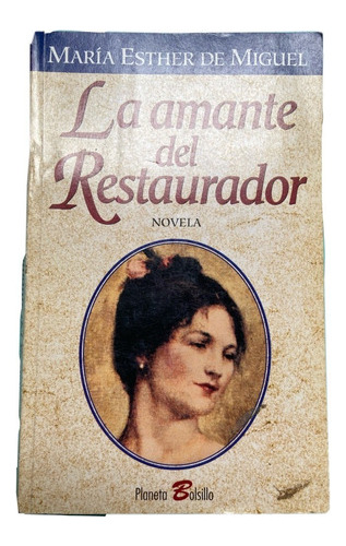 La Amante Del Restaurador - Maria Esther De Miguel - Plane 