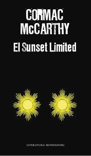 El Sunset Limited - Mccarthy, Cormac -(t.dura) - *