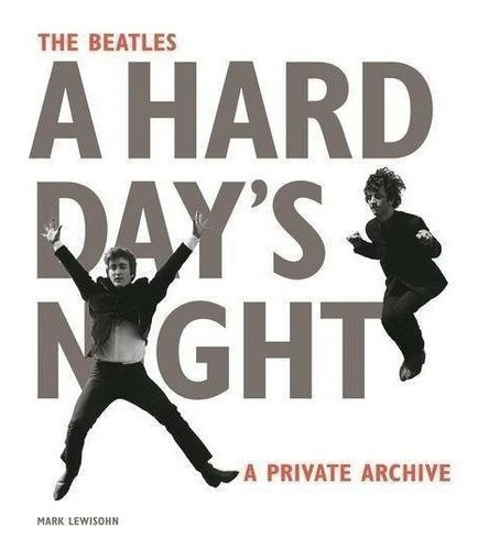Beatles A Hard Days Night,the - Lewisohn,mark