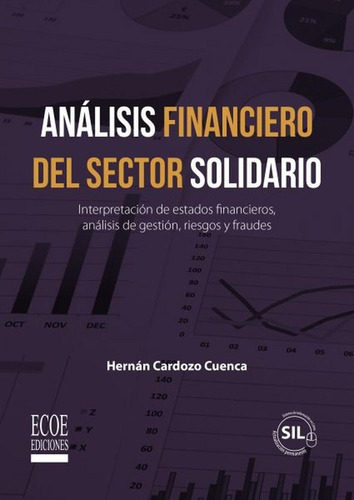 Análisis Financiero Del Sector Solidario (sil)