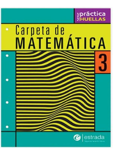 Libro - Carpeta De Matematica 3 Práctica Huellas