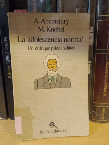 La Adolescencia Normal - Aberastury Knobel - Paidós