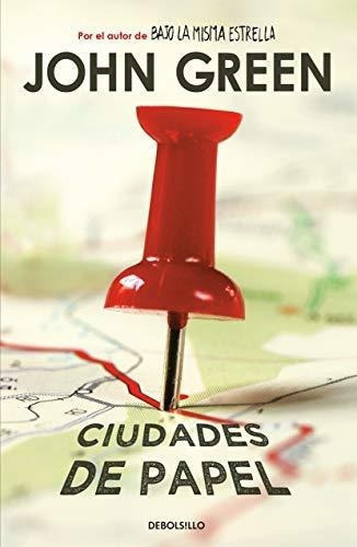 Ciudades De Papel / Paper Towns - Green, John, de Green, John. Editorial Debolsillo en español