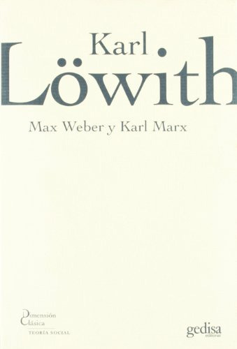 Libro Max Weber Y Karl Marx De Karl Lowith Ed: 1