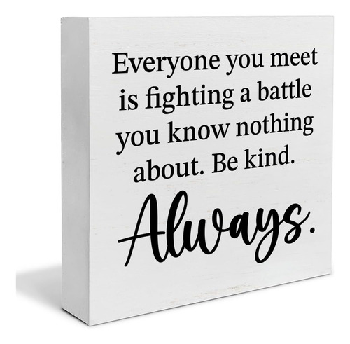 Inspirational Quote Desk Wooden Sign Decor Be Kind Always Sq