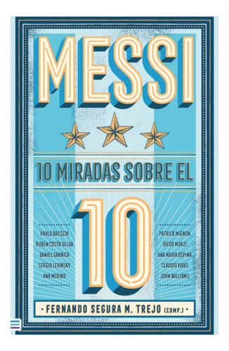 Messi - 10 Miradas Sobre El 10 - Tendencias - Libro