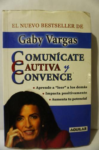 Comunícate, Cautiva Y Convence, Gaby Vargas