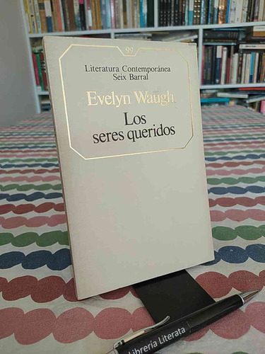 Los Seres Queridos Evelyn Waugh Seix Barral (literatura Cont