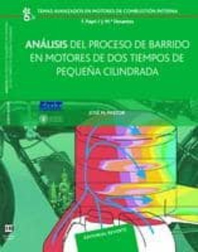 Análisis Del Proceso De Barrido En Motores De Dos Tiempos De Pequña Ci, De Payri, Francisco. Editorial Reverte, Tapa Blanda En Español