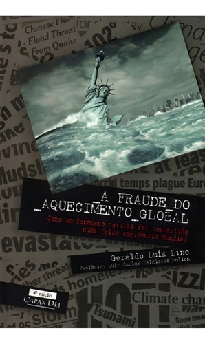 A Fraude Do Aquecimento Global, De Geraldo Luís Lino. Editora Capax Dei, Capa Mole Em Português