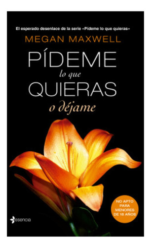 Pídeme Lo Que Quieras, O Dejame / Maxwell / Esencia