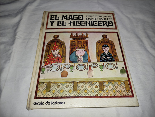 El Mago Y El Hechicero - David Mckee - Circulo De Lectores (Usado)