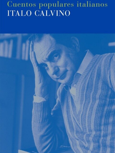 Cuentos Populares Italianos - Italo Calvino - Siruela