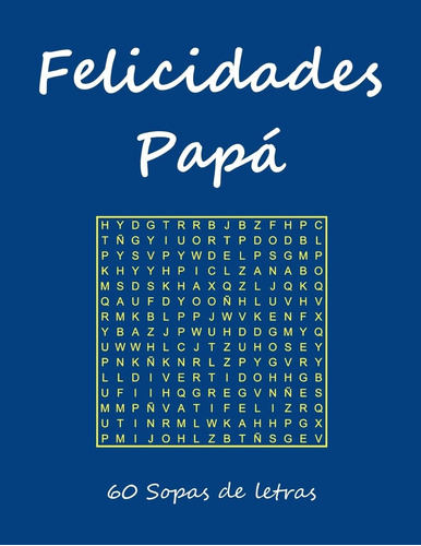 Libro: Felicidades Papá (spanish Edition)