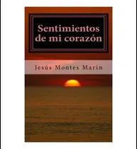 Comprar Libro: Sentimientos De Mi Corazón: Spanish Poetry (spanish