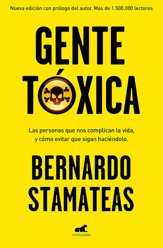 Libro: Gente Toxica: Las Personas Que Nos Complican La Vida