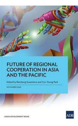 Libro Future Of Regional Cooperation In Asia And The Paci...