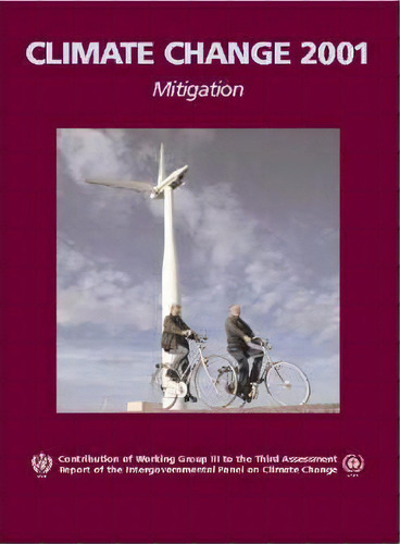 Climate Change 2001: Mitigation, De Bert Metz. Editorial Cambridge University Press, Tapa Blanda En Inglés