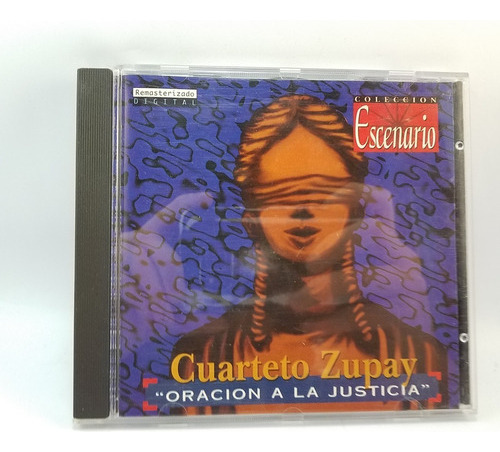 Cuarteto Zupay Oracion A La Justicia Colección Escenario  