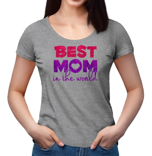 Polera Best Mom In The World - Dia De La Madre - Glitter