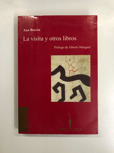 La Visita Y Otros Libros - Ana Becciu - Bruguera