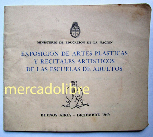 Catálogo 1949 Exposicion De Artes Plasticas Recitales Peron