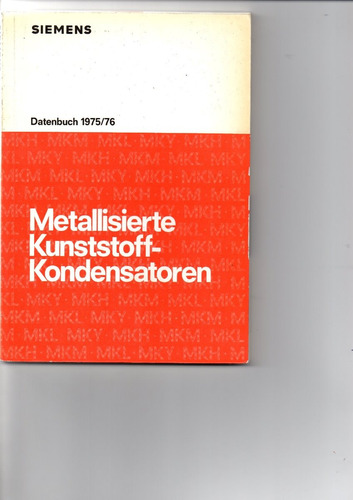 Metallisierte Kunststoff Kondensatoren  1975 1976