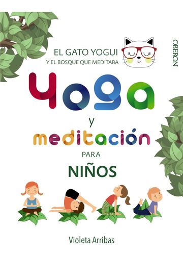 Libro Yoga Y Meditación Para Niños De Arribas Álvarez Violet