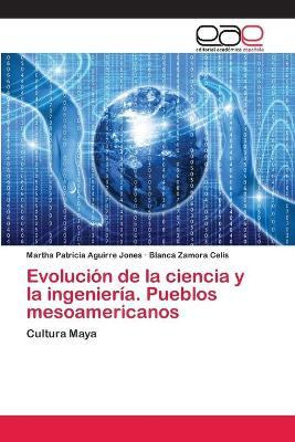 Libro Evolucion De La Ciencia Y La Ingenieria. Pueblos Me...